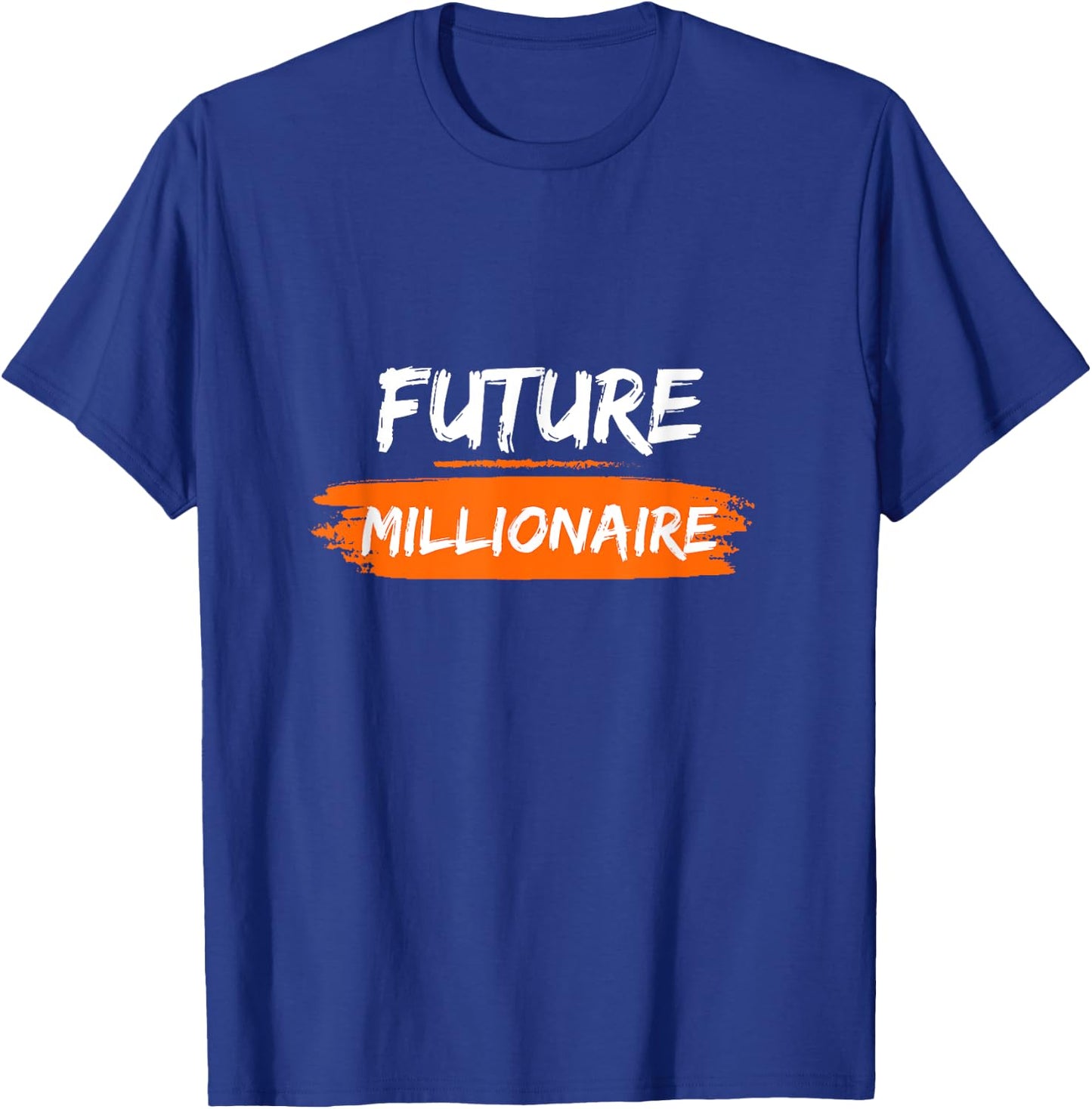 Future millionaire T-Shirt - T-Shirt | Royal