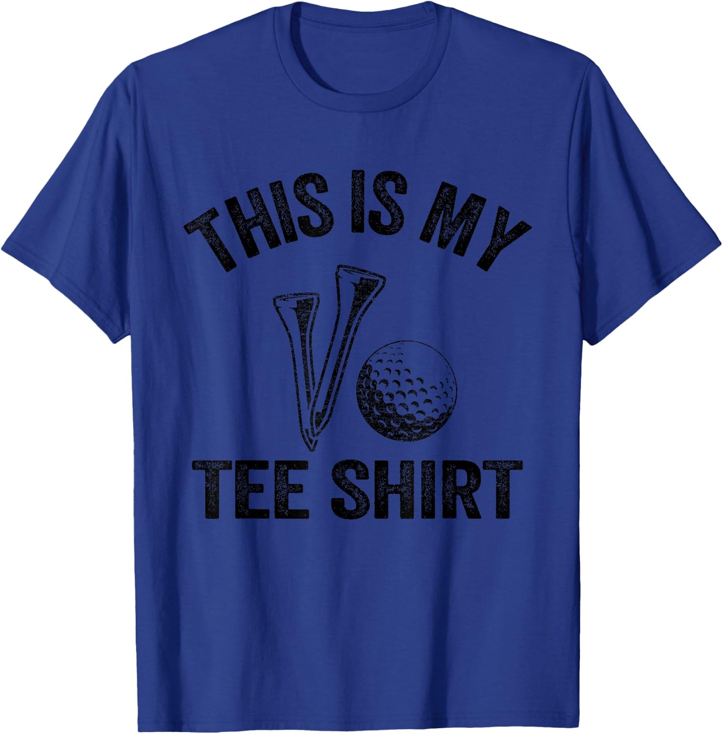 Golfing Jokes Golf Players Golfers Humor This Is My T-Shirt - T-Shirt | Royal