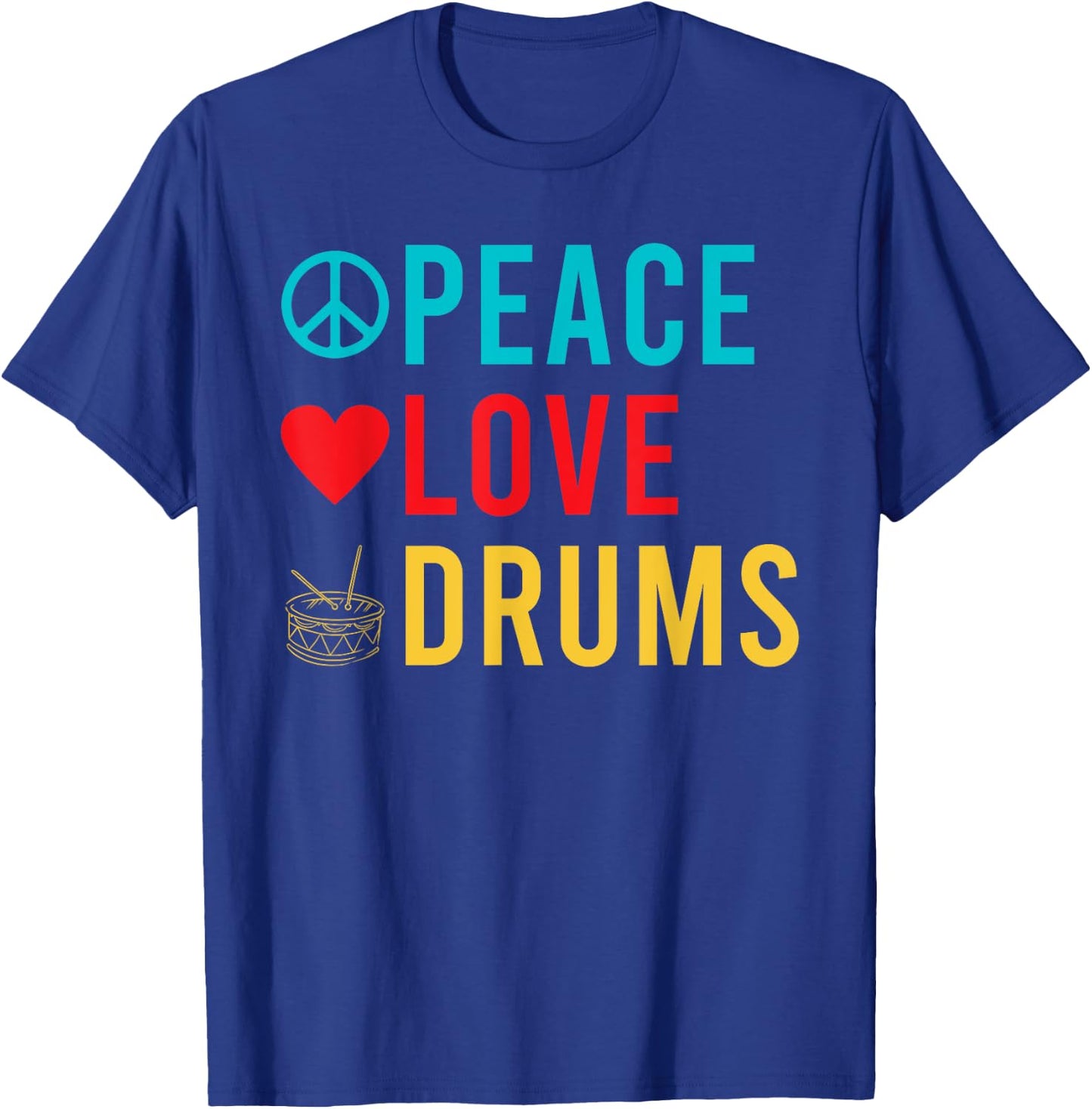 Peace Love Drums Drummer T-Shirt - T-Shirt | Royal