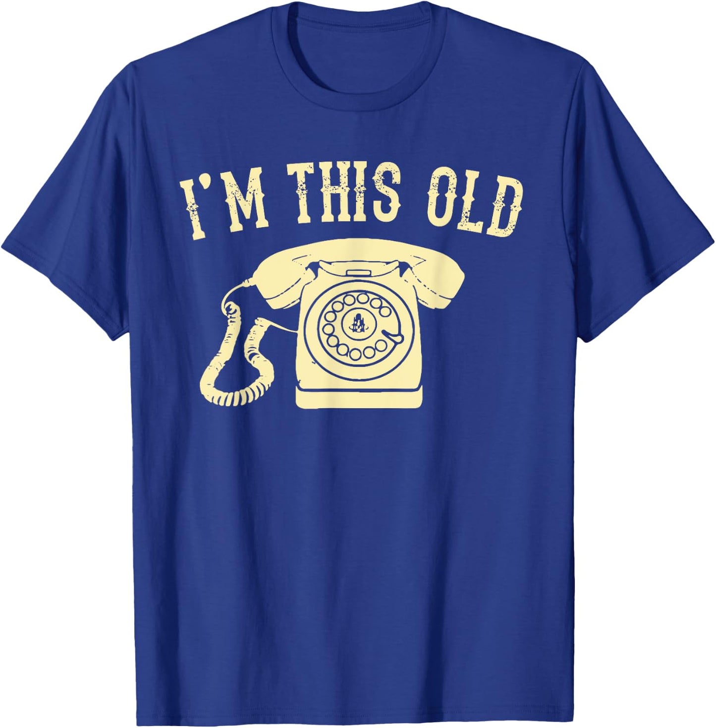 I'm This Old Rotary Dial Phone Vintage Classic Telephone Pun T-Shirt - T-Shirt | Royal