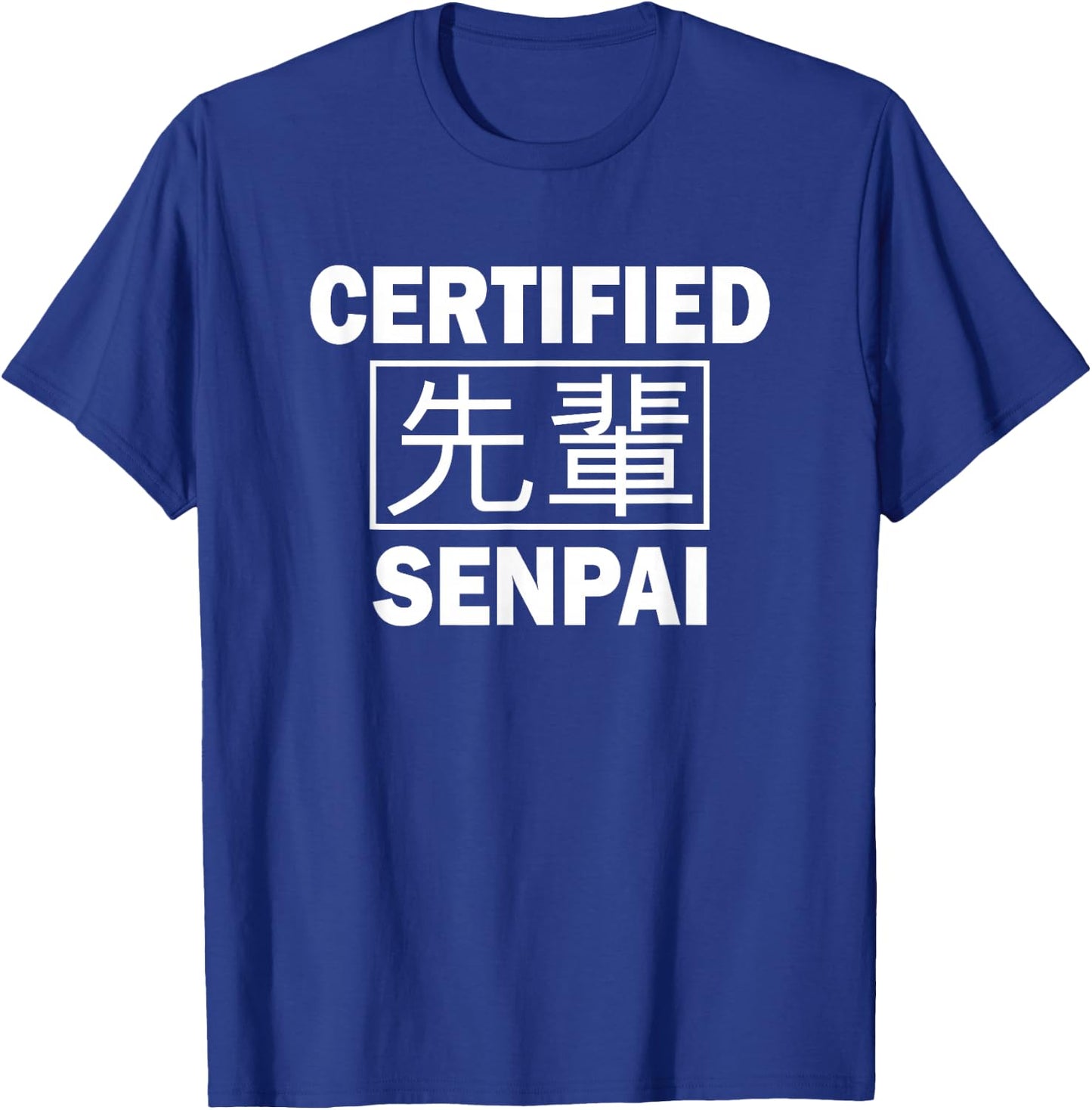 Funny Anime Otaku Weeb Certified Senpai T-Shirt - T-Shirt | Royal