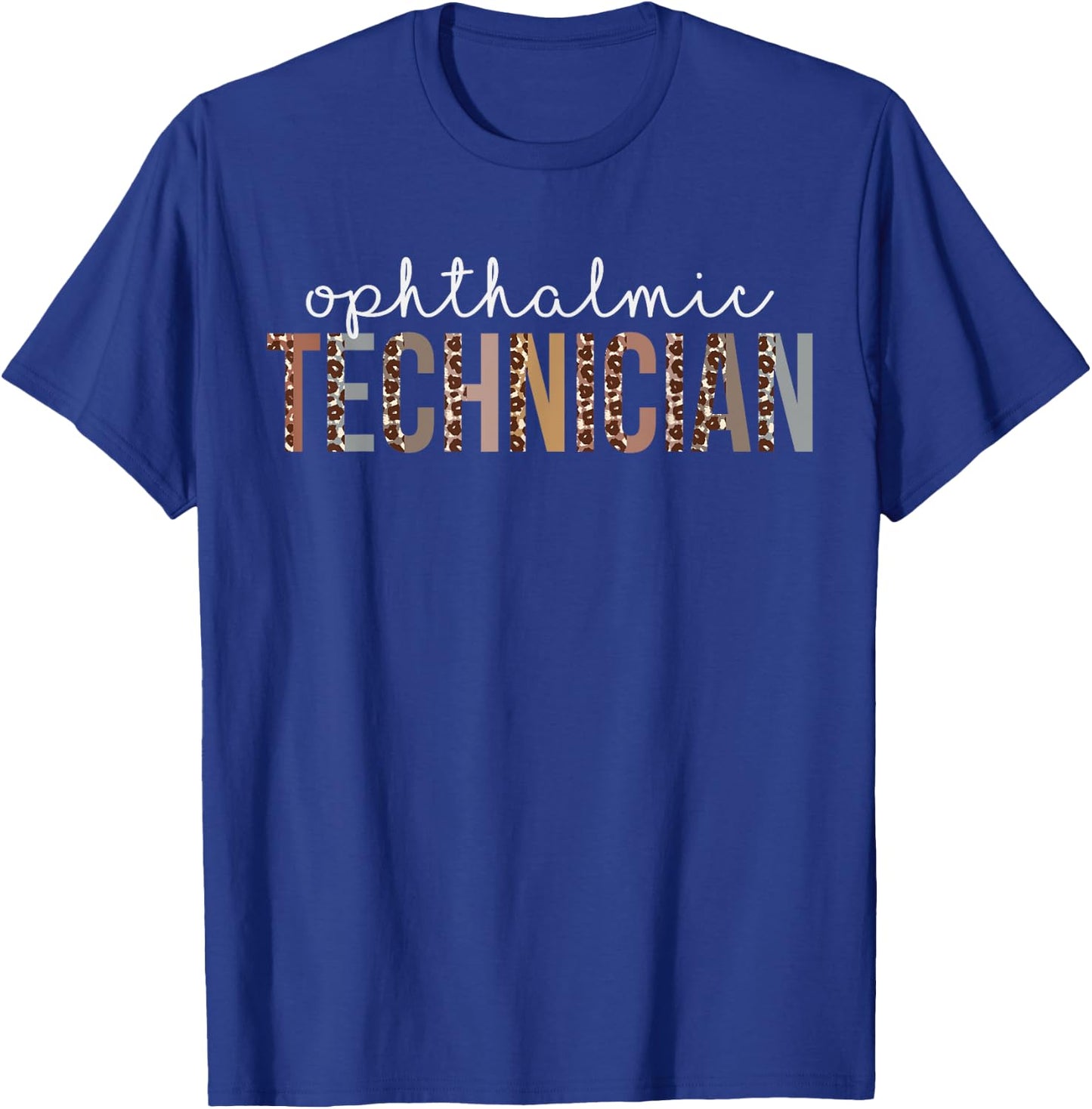 Leopard Ophthalmic Technician Appreciation healthcare worker T-Shirt - T-Shirt | Royal
