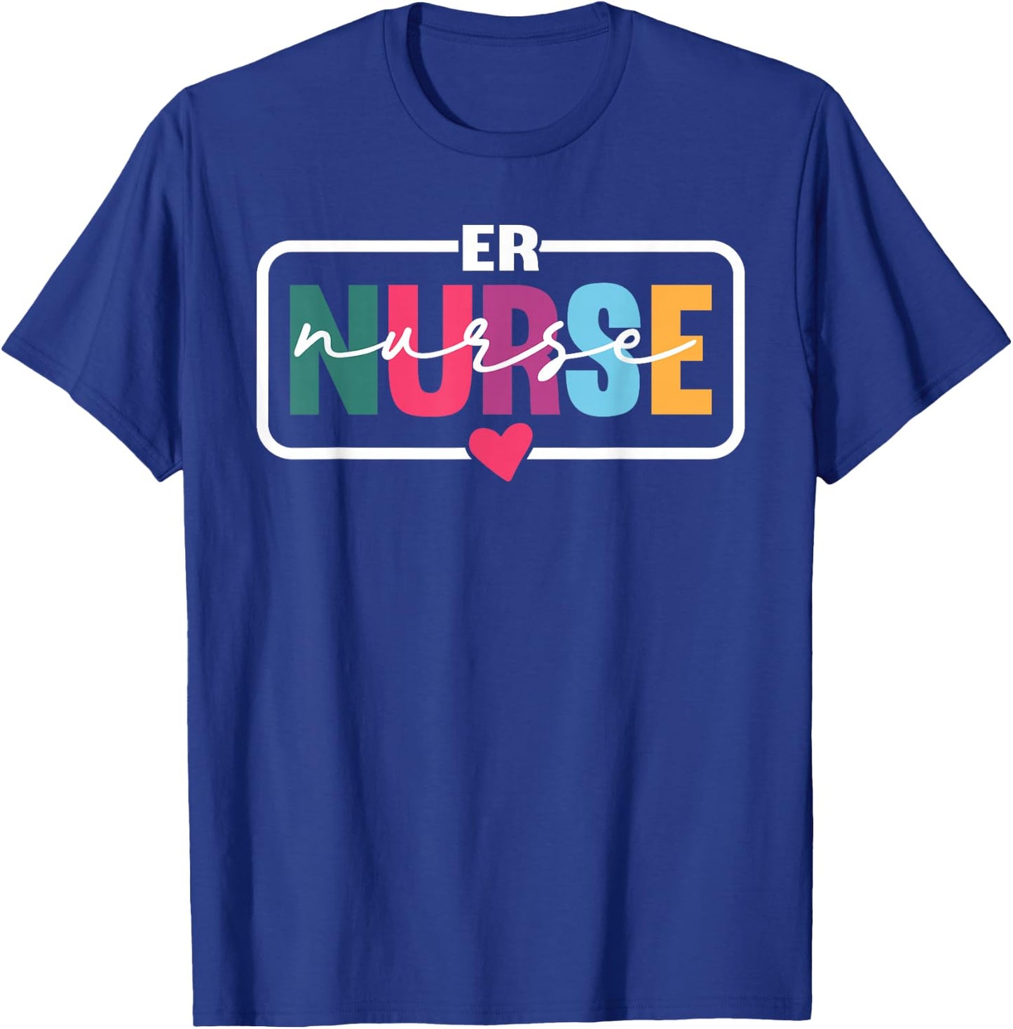 ER Nurse Gifts Emergency Nurse Emergency Room Department T-Shirt - T-Shirt | Royal