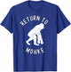 Return To Monke Meme T-Shirt - T-Shirt | Royal