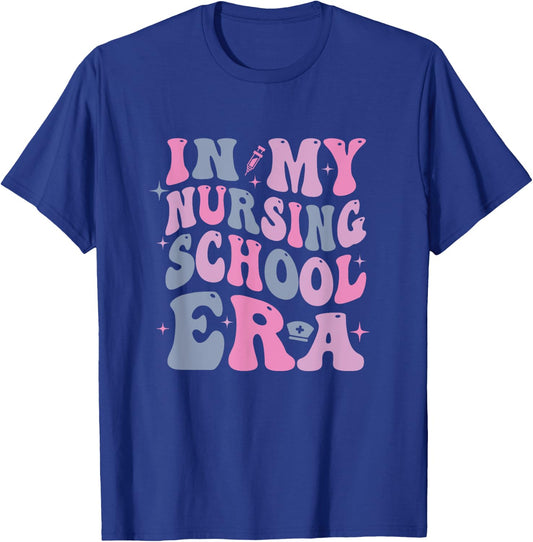 In My Nursing School Era T-Shirt - T-Shirt | Royal