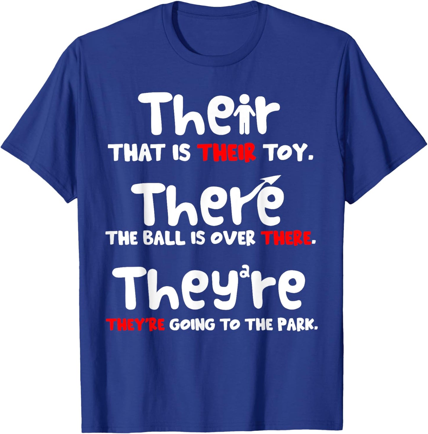 Their There and They're English Teacher Grammar example T-Shirt - T-Shirt | Royal