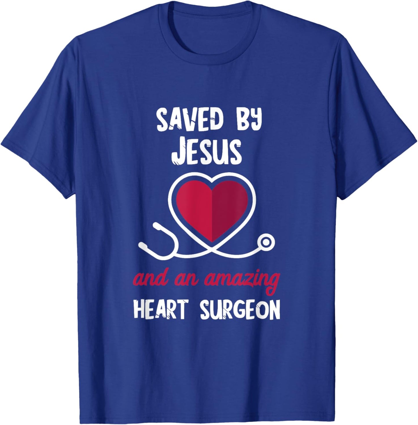Saved By Jesus Heart Patients Survivor Open Heart Surgery T-Shirt - T-Shirt | Royal