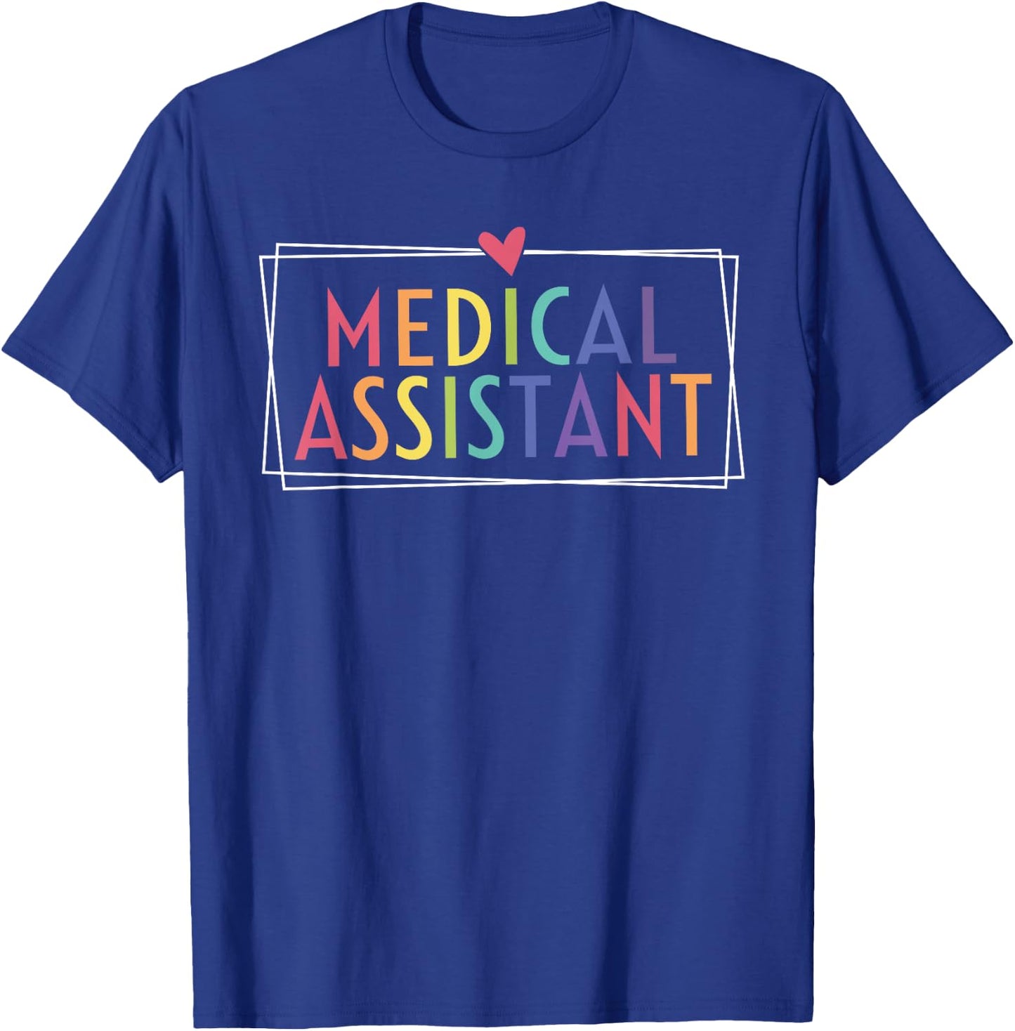 Medical Assistant MA CMA nursing Doctor Assistant Student T-Shirt - T-Shirt | Royal