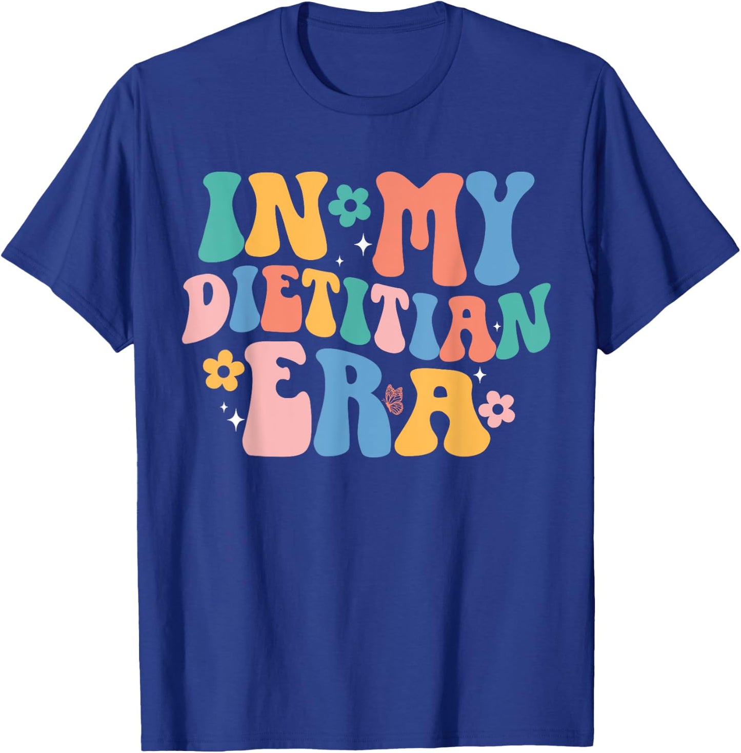 In My Dietitian Era Groovy Registered Dietitian Dietary Cute T-Shirt - T-Shirt | Royal
