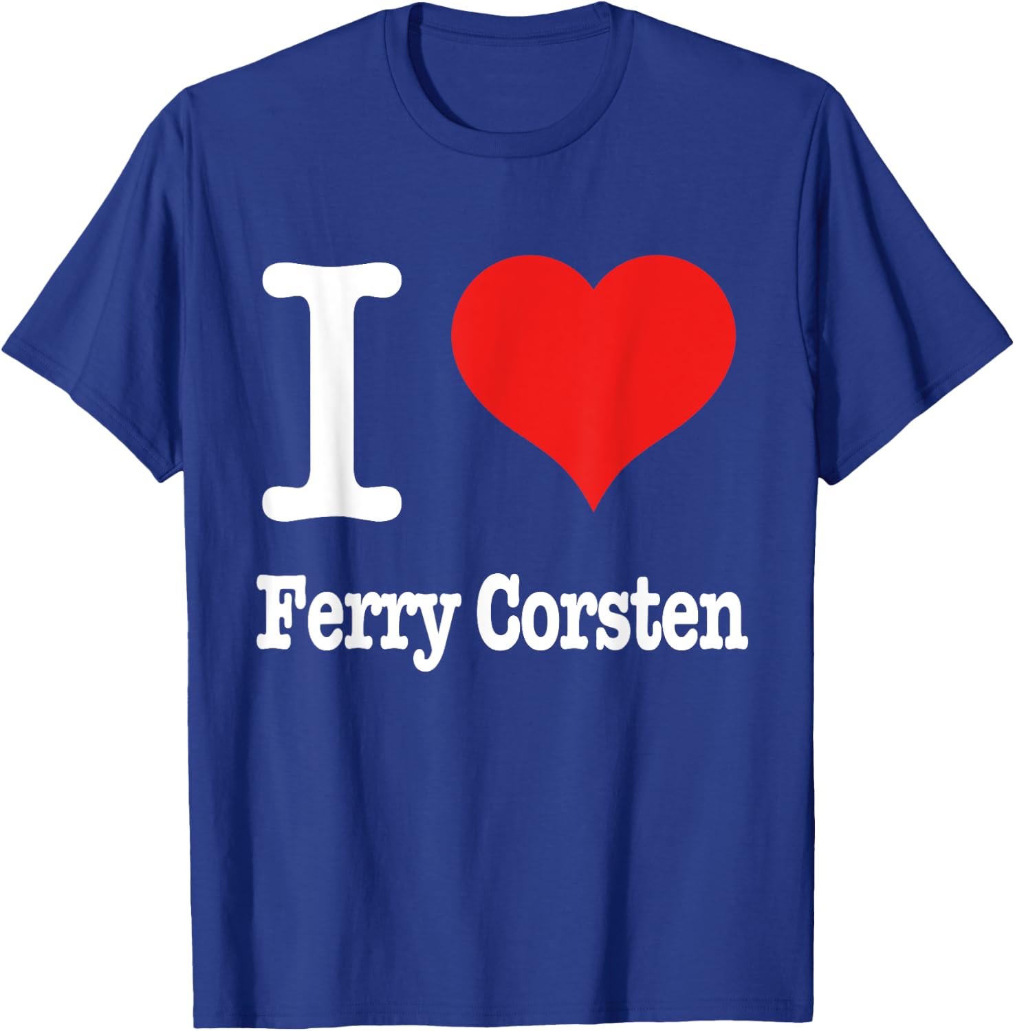 I Love DJ Ferry Corsten Fan Art T-Shirt - T-Shirt | Royal