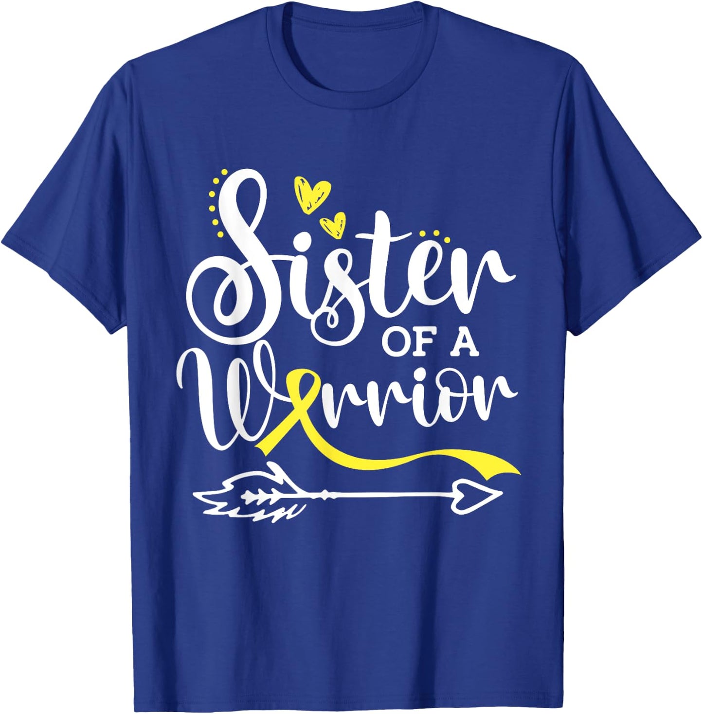 Sister Of A Warrior Sarcoma and Bone Cancer Awareness T-Shirt - T-Shirt | Royal