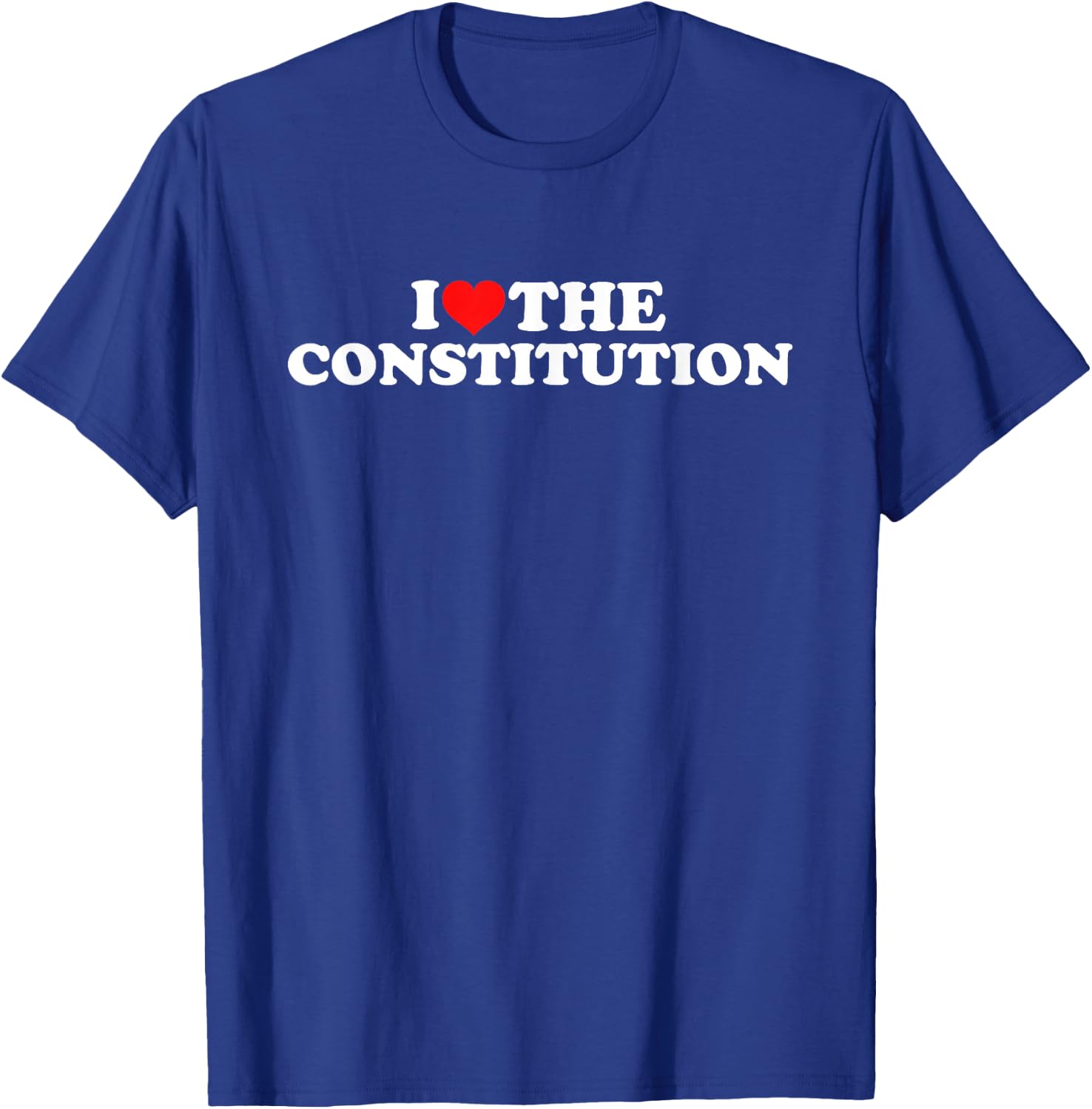 I Love The Constitution T-Shirt - T-Shirt | Royal