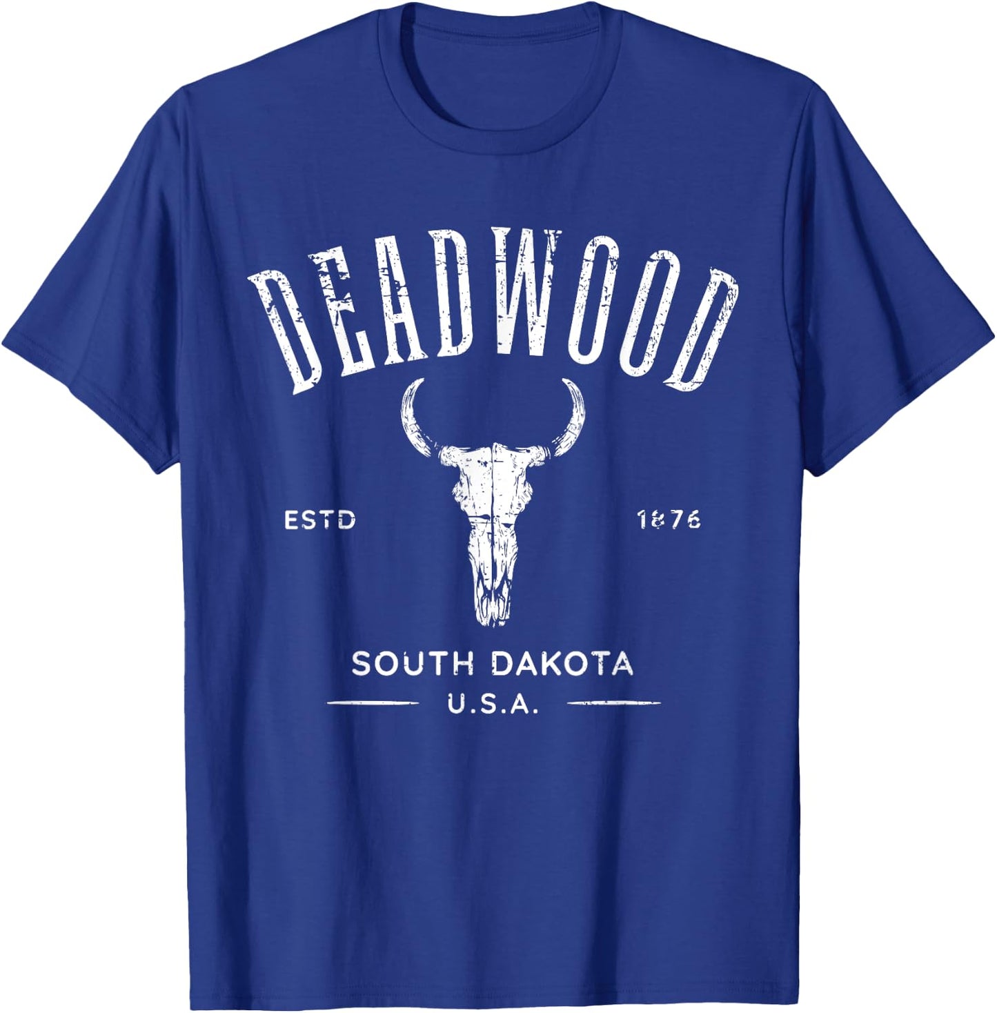 Deadwood South Dakota USA Distressed Design Souvenir T-Shirt - T-Shirt | Royal