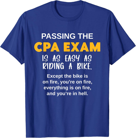 Passing the CPA Exam - Certified Public Accountant Testing T-Shirt - T-Shirt | Royal