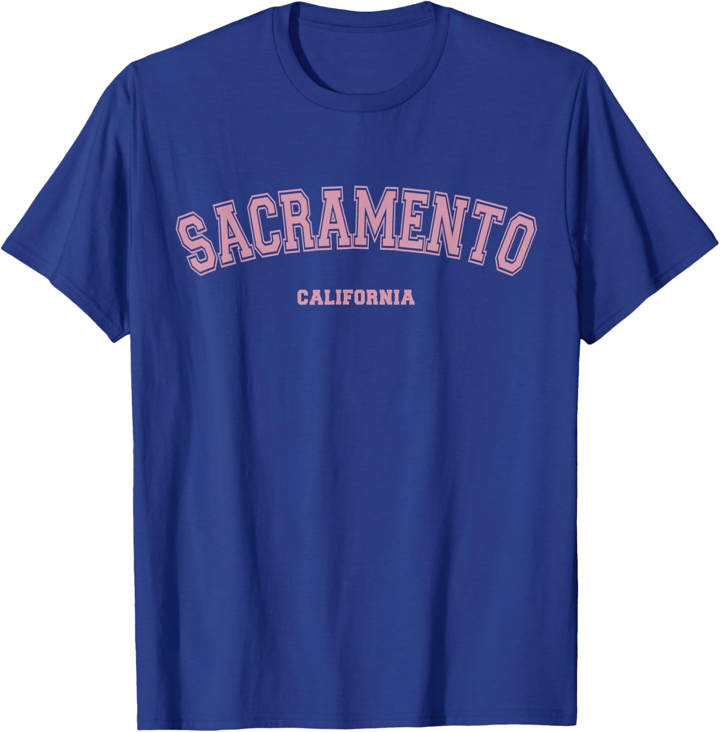 Pink Sacramento California CA Varsity Style on Sacramento T-Shirt - T-Shirt | Royal