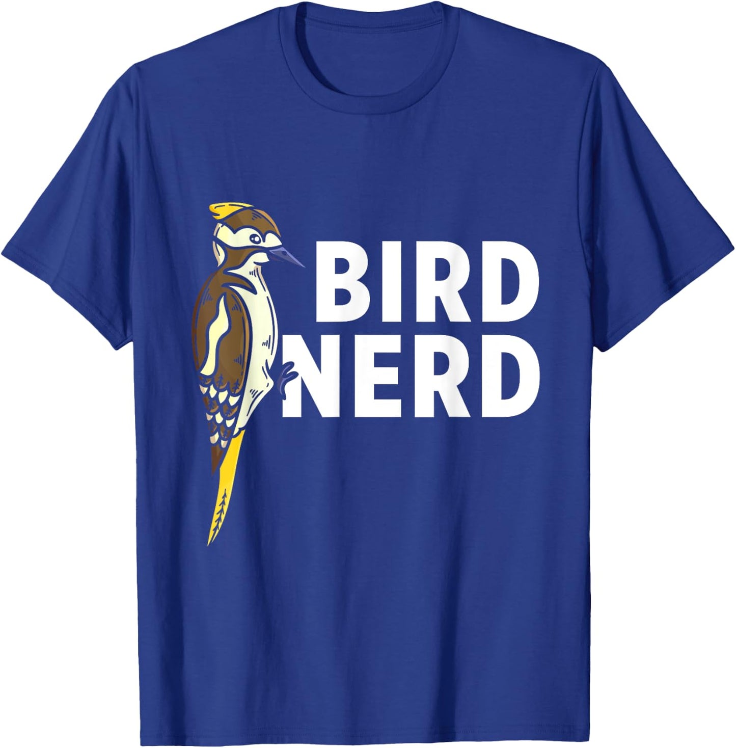 Bird Woodpecker Nerd Birds Watching Lover Watcher Birding T-Shirt - T-Shirt | Royal