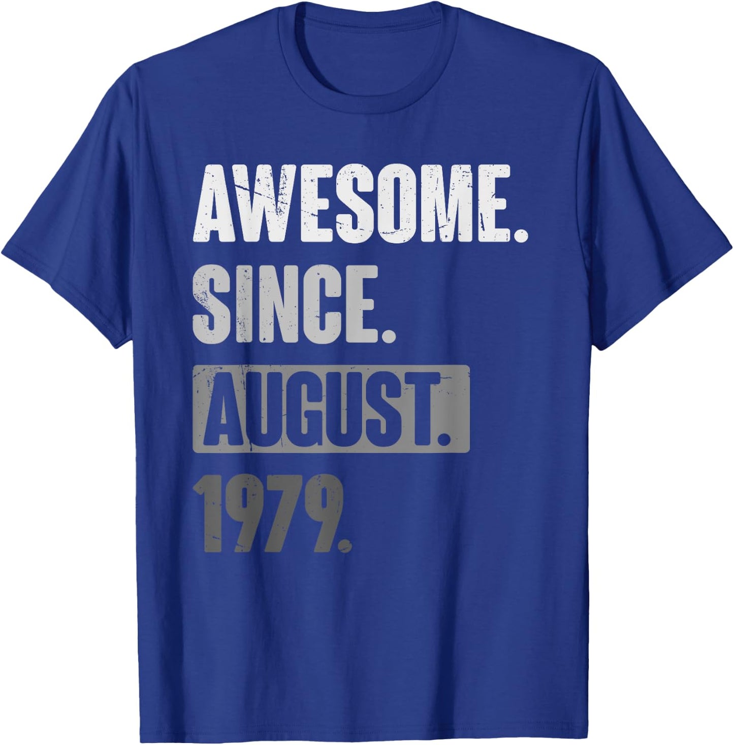 Awesome Since August 1979 - Funny Birthday 44th Decoration T-Shirt - T-Shirt | Royal