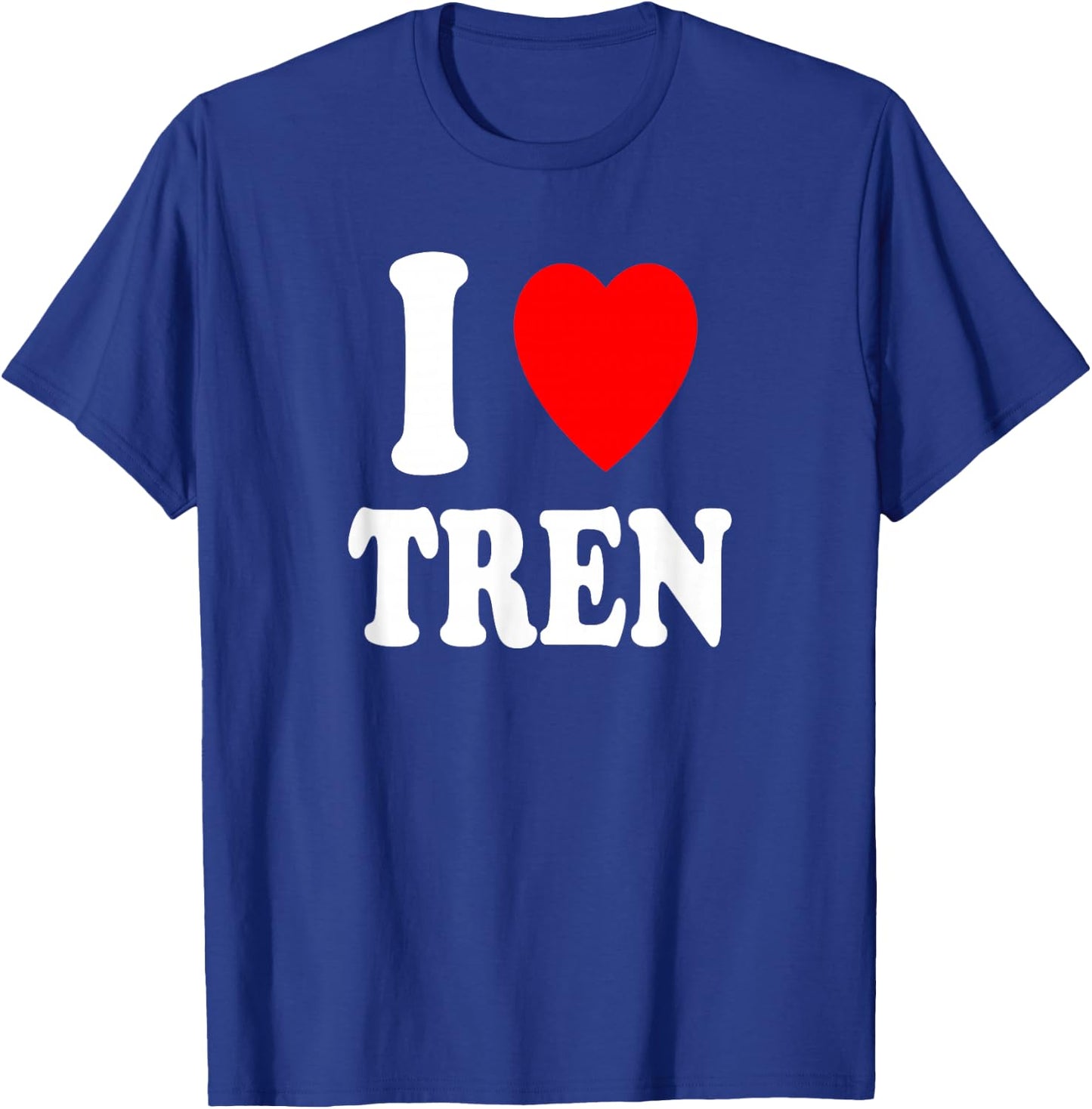I Heart (Love) Tren Bodybuilding Steroids Cycle Muscles T-Shirt - T-Shirt | Royal