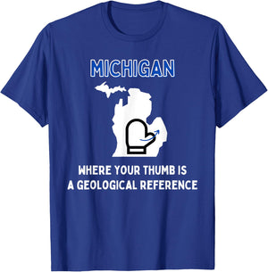 Funny Michigan Michigander Great Lakes Mitten Thumb Joke T-Shirt - T-Shirt | Royal
