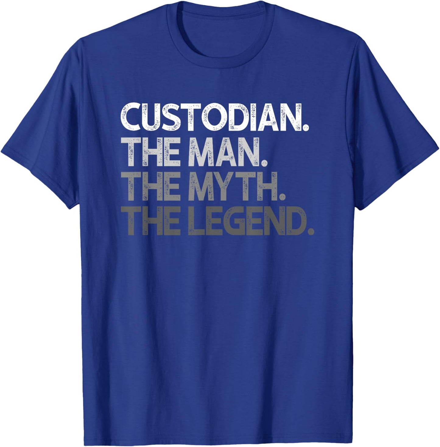Custodian Gift The Man Myth Legend T-Shirt - T-Shirt | Royal