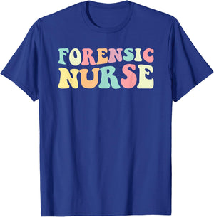 Forensic Nurse Forensic Nurse Nurses Day T-Shirt - T-Shirt | Royal