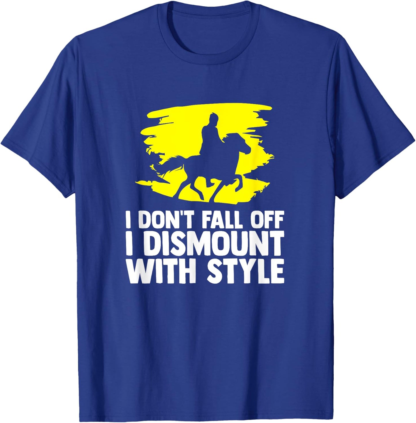 Horse Quote Horses Horseback Riding Equestrian Horse T-Shirt - T-Shirt | Royal