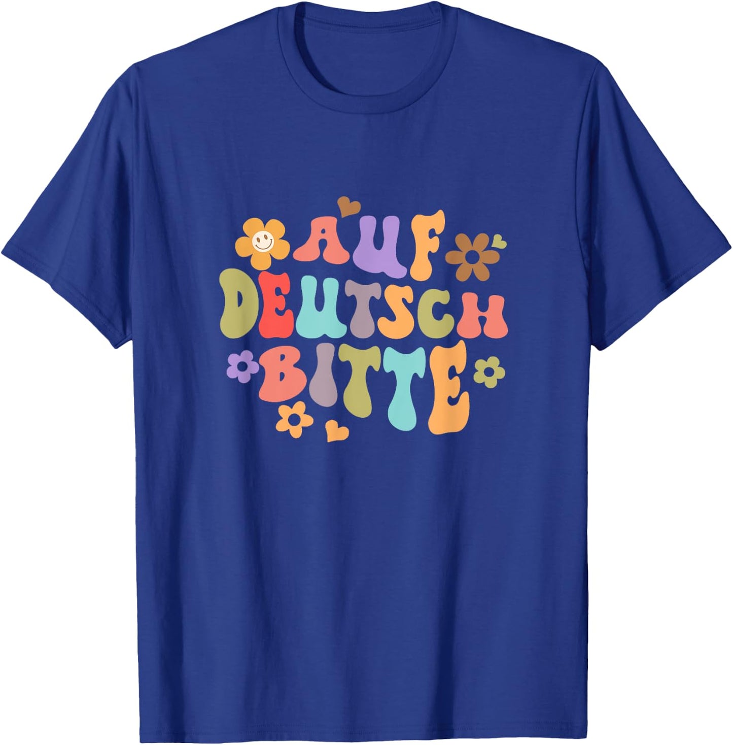 Auf Deutsch Bitte Funny German Teacher Teaching Germany T-Shirt - T-Shirt | Royal