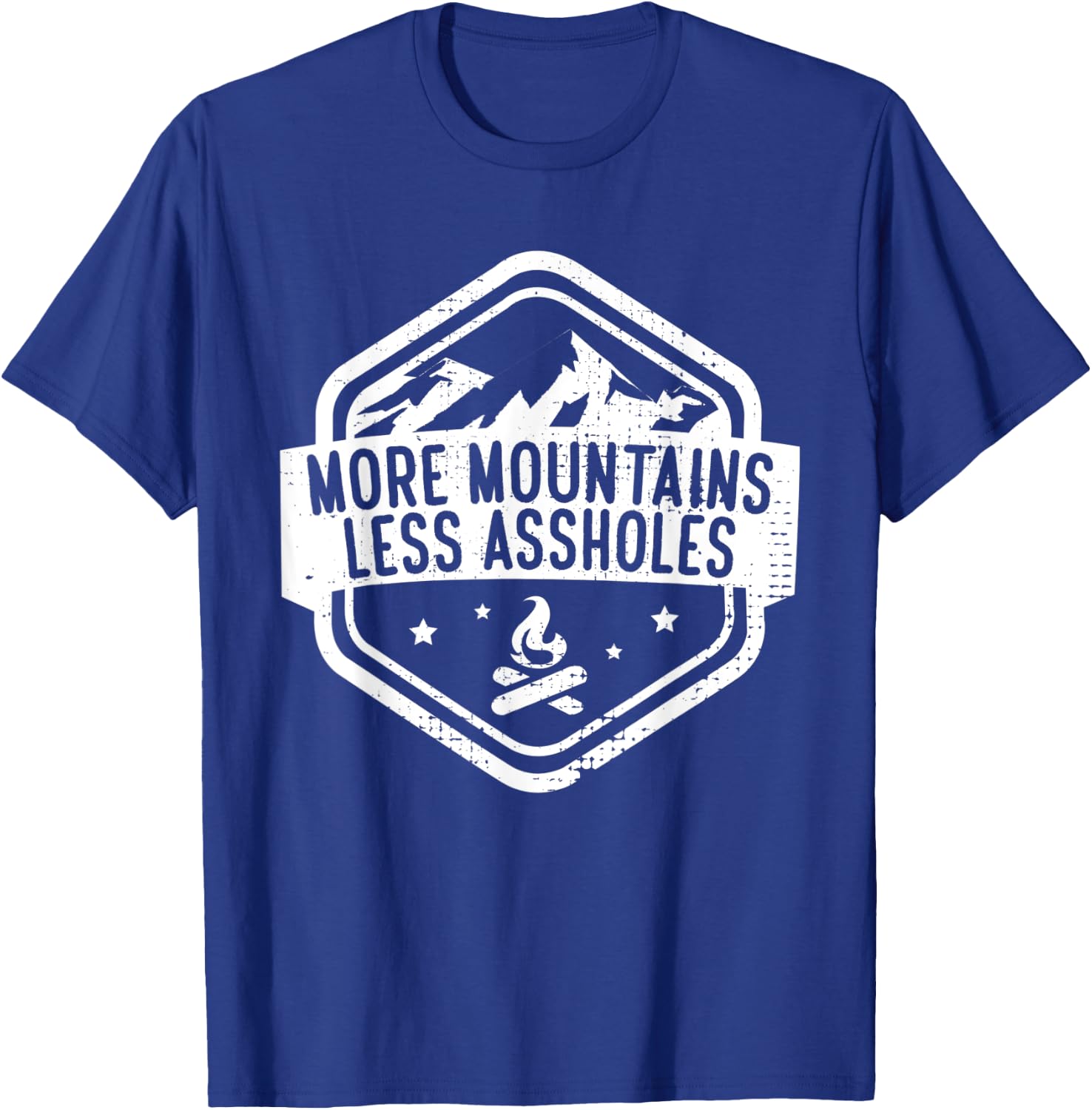 More Mountains Less Assholes Trekking Mountains T-Shirt - T-Shirt | Royal