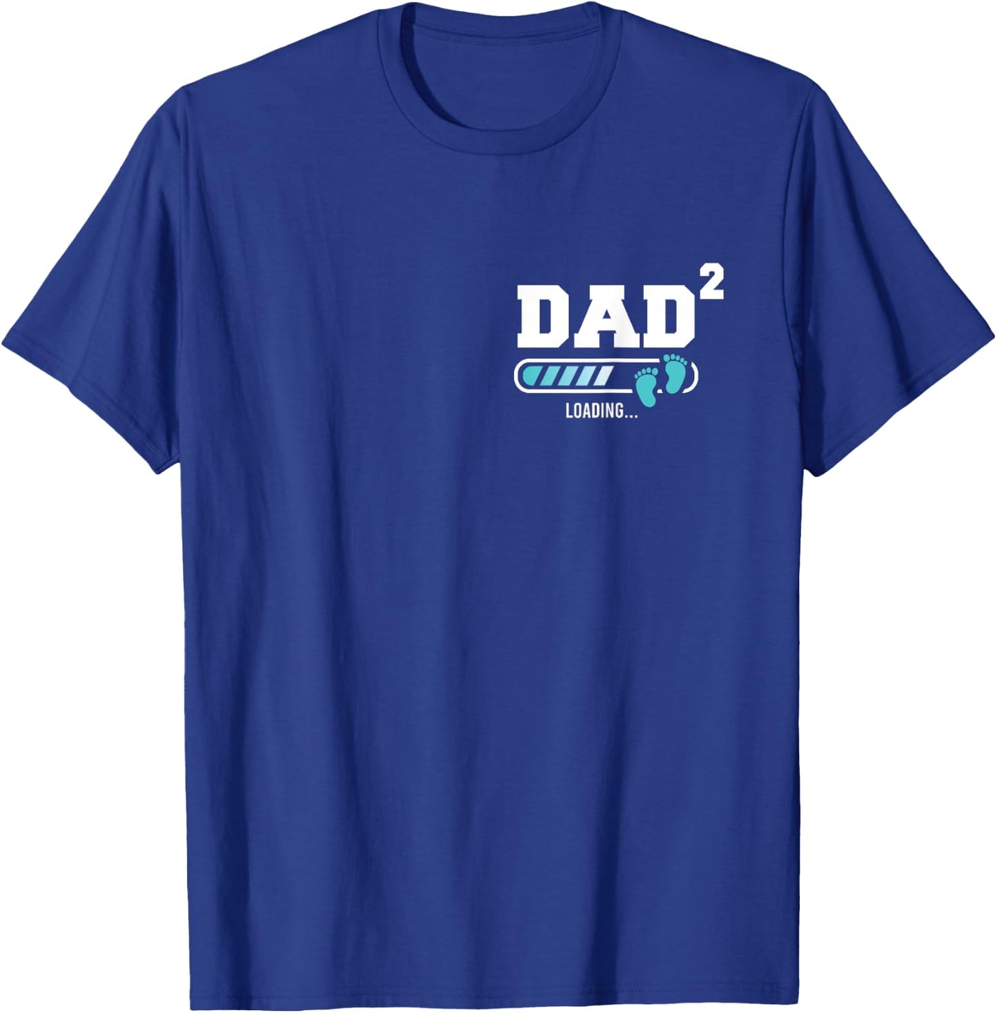 Dad 2 Second Time Dad Funny Dad Of Two T-Shirt - T-Shirt | Royal
