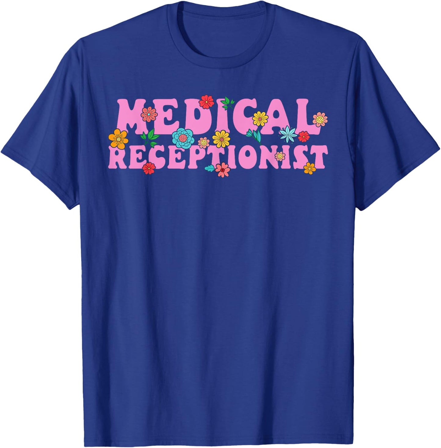 Cute Medical Receptionist T-Shirt - T-Shirt | Royal