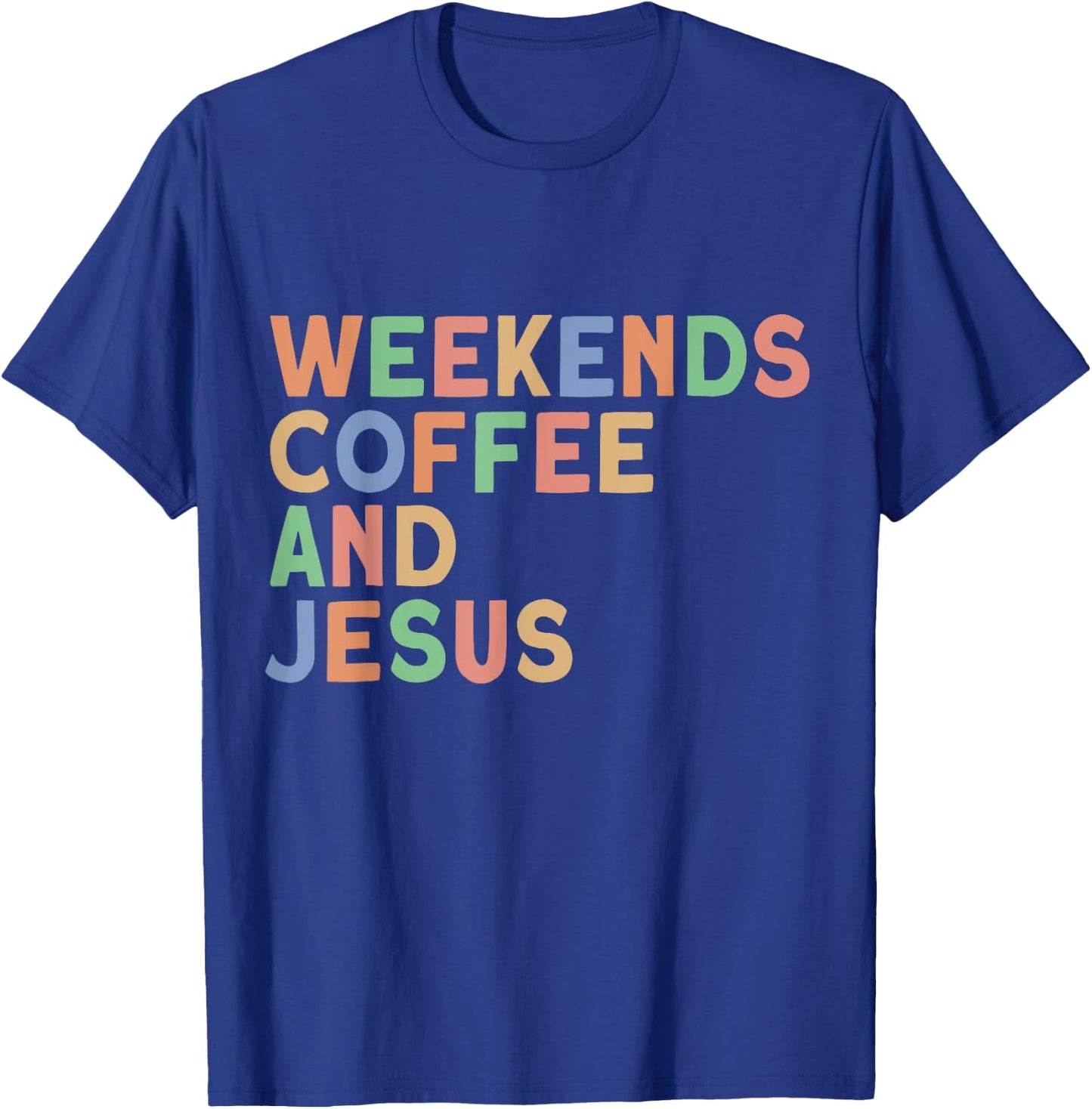 Weekends Coffee and Jesus Christian Women's Jesus T-Shirt - T-Shirt | Royal