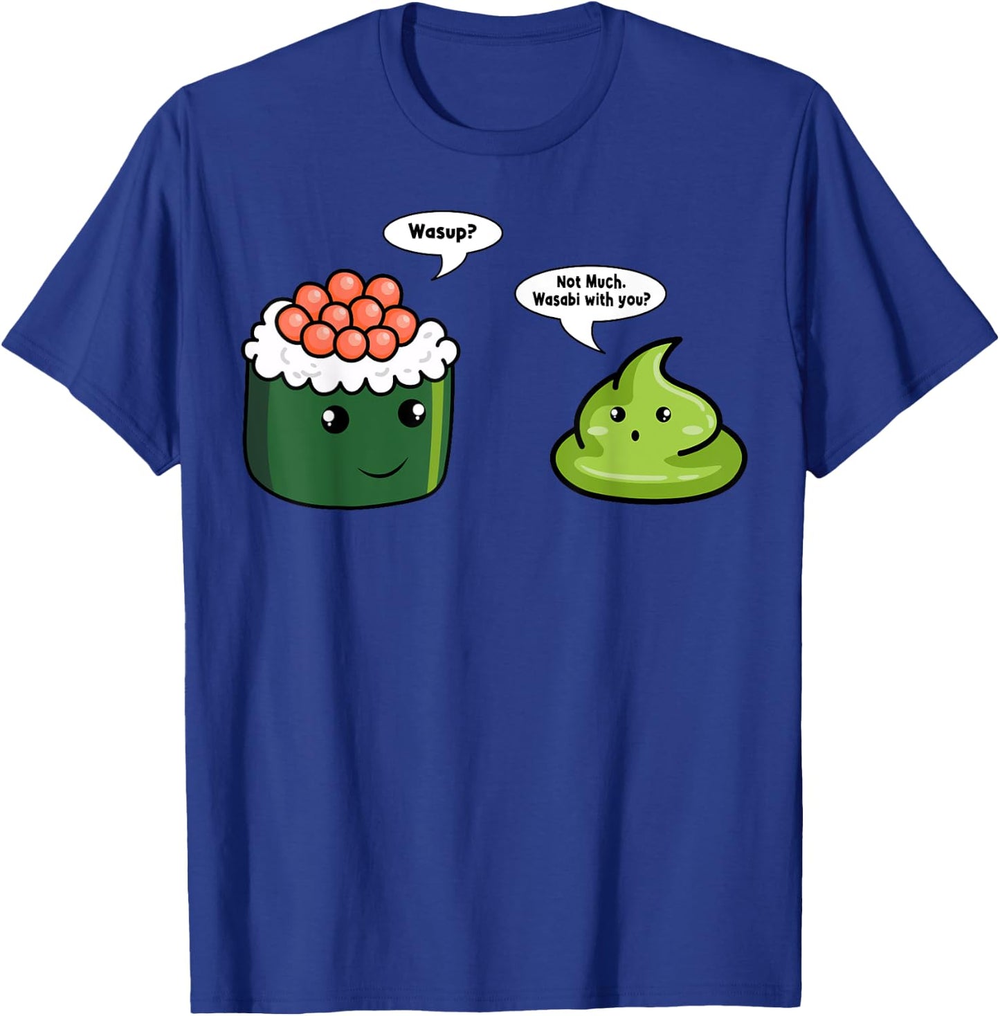 Wasabi Sushi Spicy Paste Condiments Japanese Horseradish T-Shirt - T-Shirt | Royal