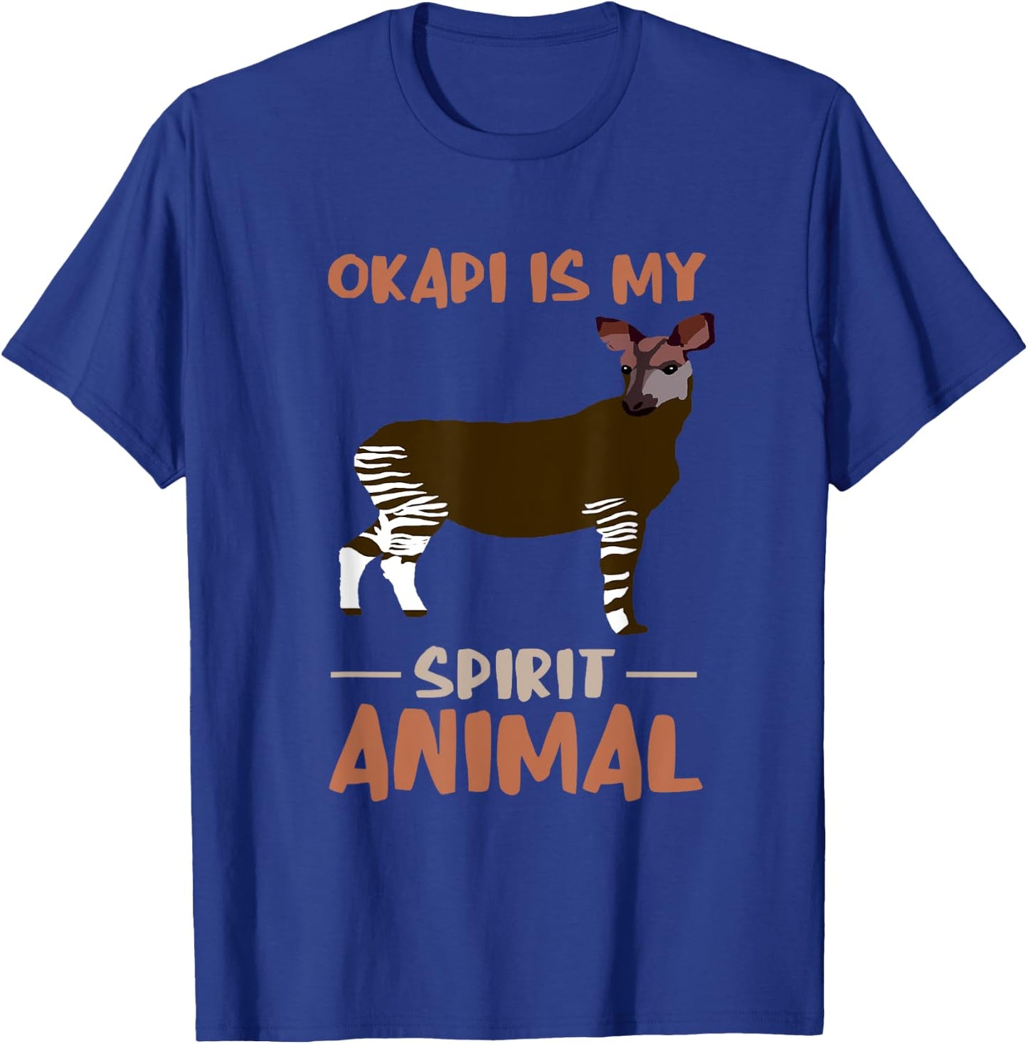 Okapi My Spirit Animal Okapis Okapi Lover Funny Okapi T-Shirt - T-Shirt | Royal