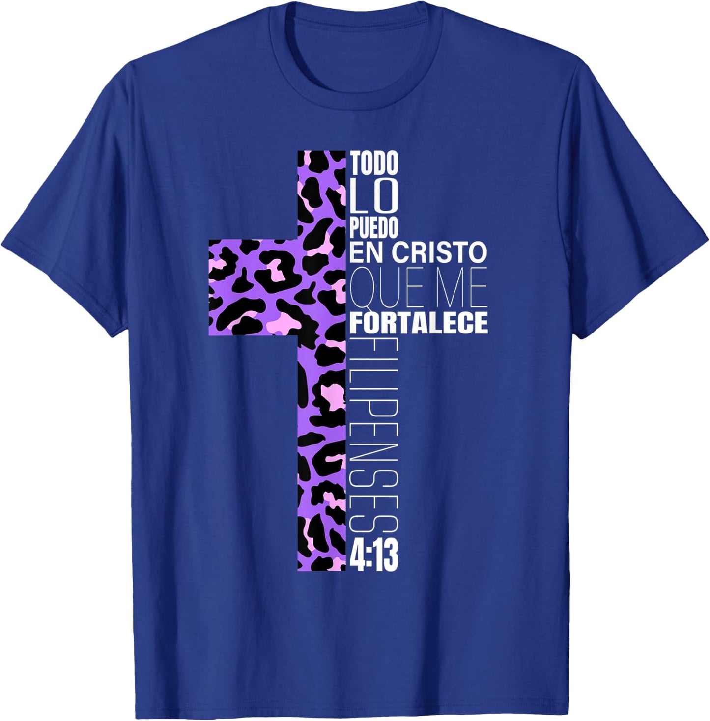 Leopard Print Filipenses 4:13 Spanish Gifts Women Teen Girls T-Shirt - T-Shirt | Royal
