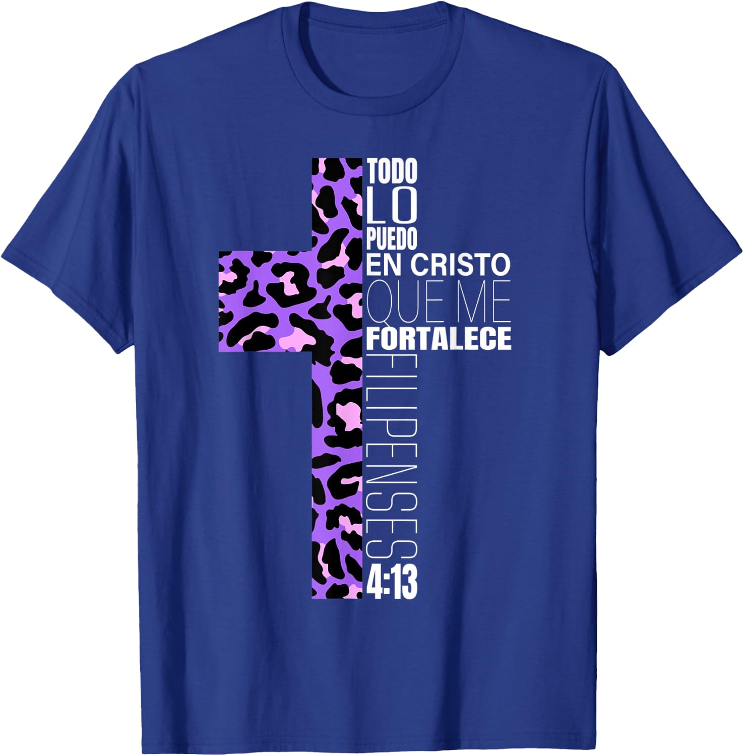 Leopard Print Filipenses 4:13 Spanish Gifts Women Teen Girls T-Shirt - T-Shirt | Royal