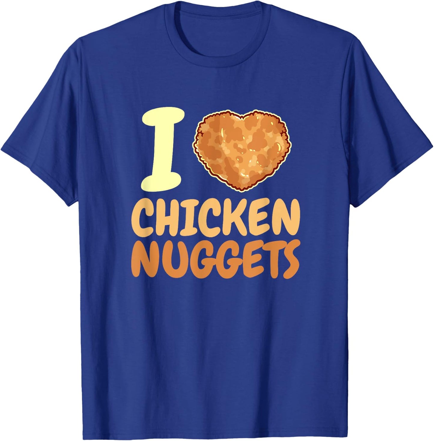 I love Chicken Nuggets Funny Heart Foodie T-Shirt - T-Shirt | Royal