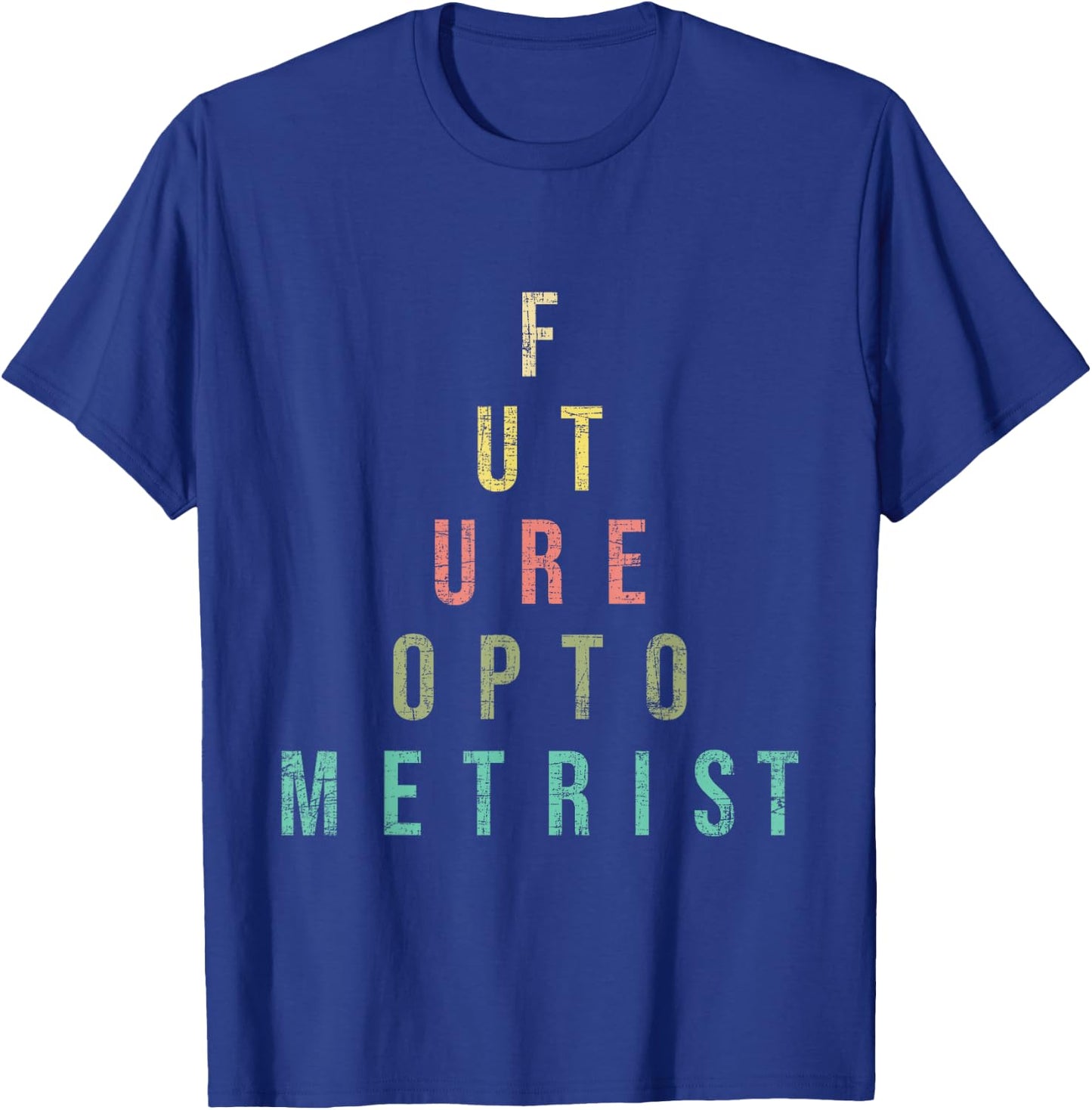 Future Optometrist - Snellen Chart Optometry Eye Specialist T-Shirt - T-Shirt | Royal