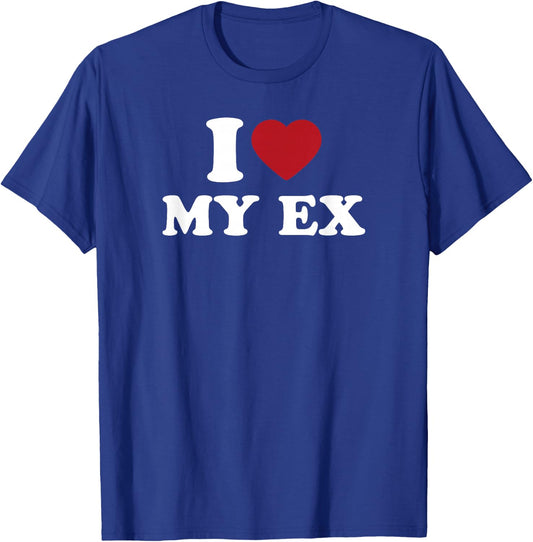 I Love My Ex Funny Retro 80s Relationship Humor T-Shirt - T-Shirt | Royal