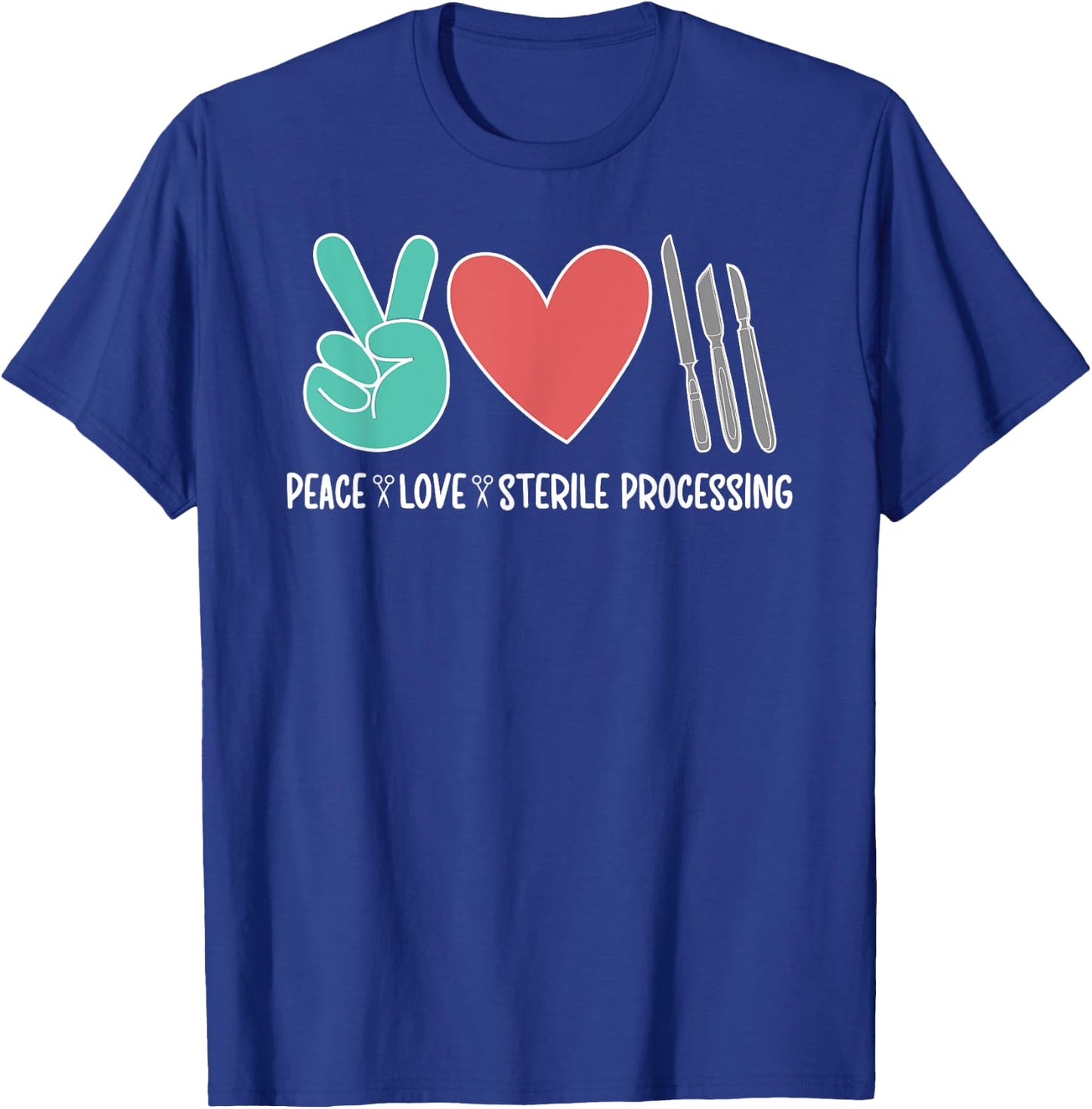 Love Sterile Processing Tech Sterile Processing Technician T-Shirt - T-Shirt | Royal