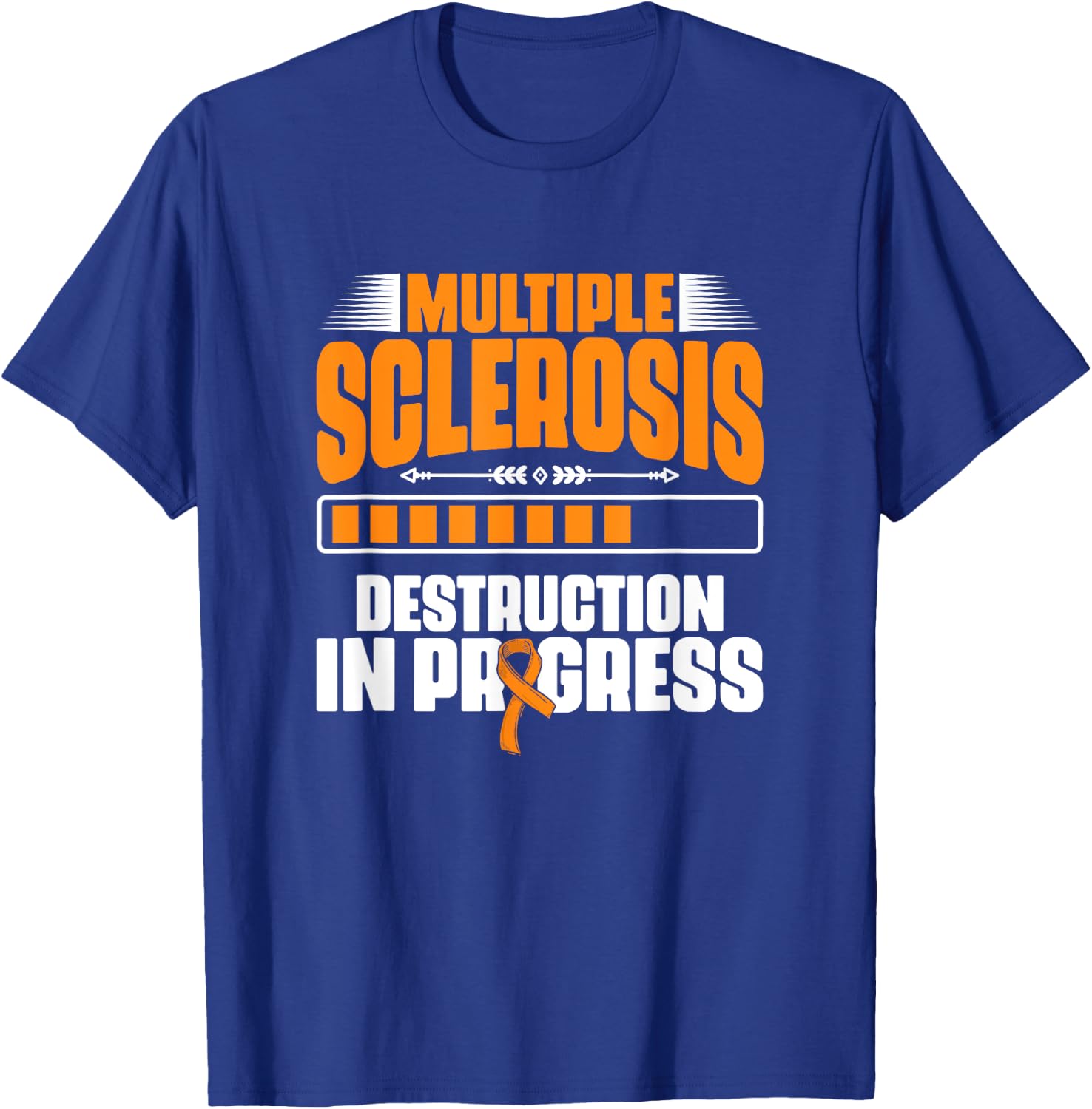 MS Survivor Awareness Support Multiple Sclerosis Destruction T-Shirt - T-Shirt | Royal