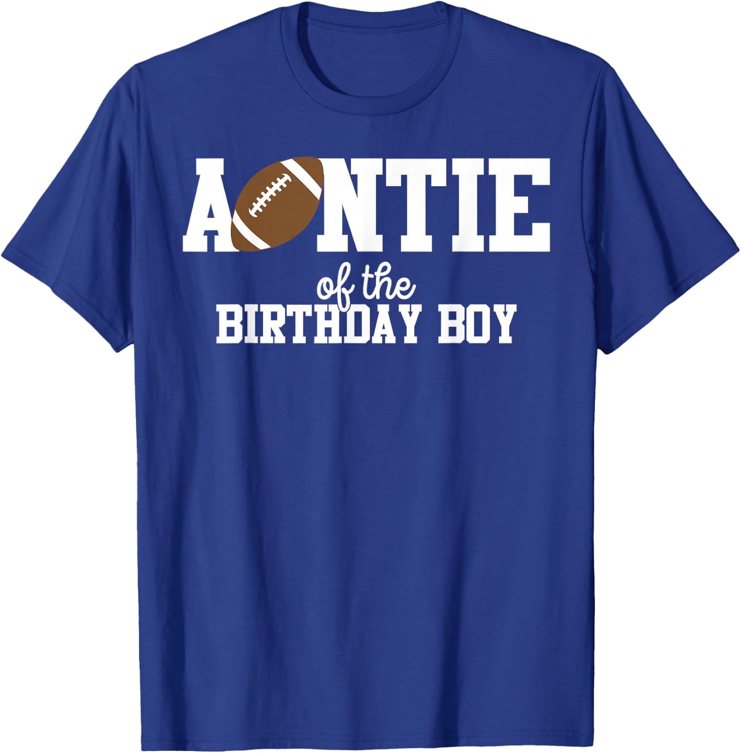 Auntie of the Birthday Boy Football Lover First Birthday T-Shirt - T-Shirt | Royal