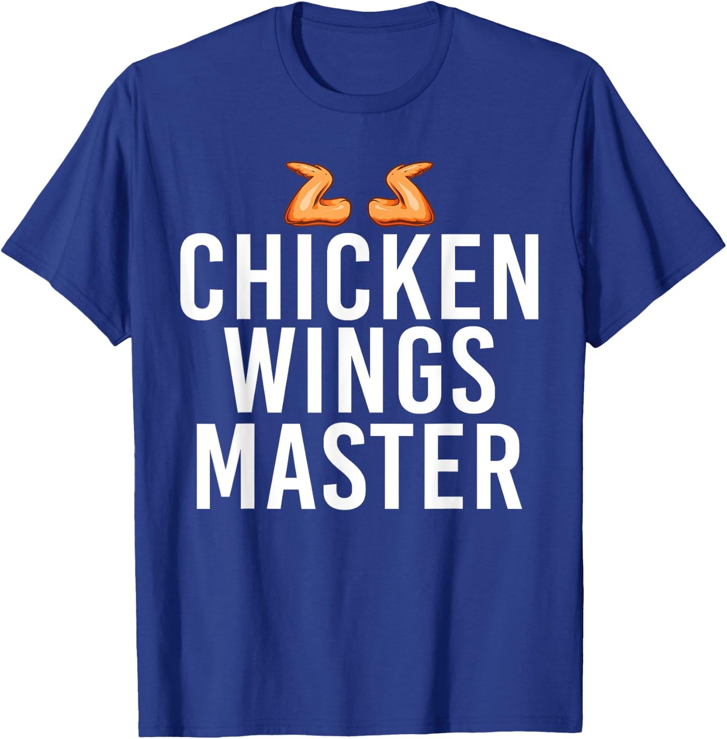 Chicken Wings Master T-Shirt - T-Shirt | Royal