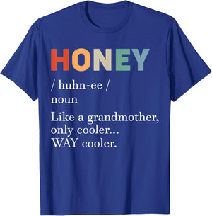 Honey Definition Funny Grandmother Mother's Day Grandma T-Shirt - T-Shirt | Royal
