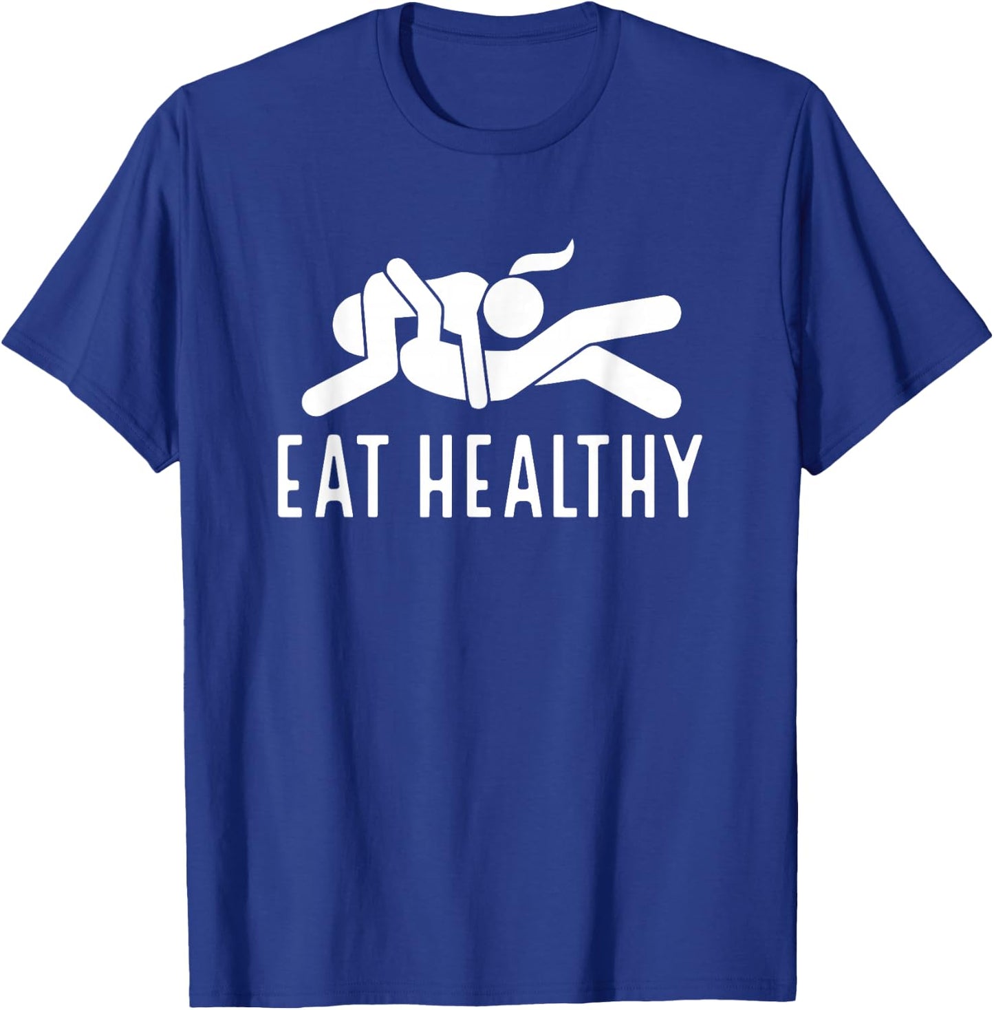 Couple Valentines Day Funny Joke Eat Healthy T-Shirt - T-Shirt | Royal