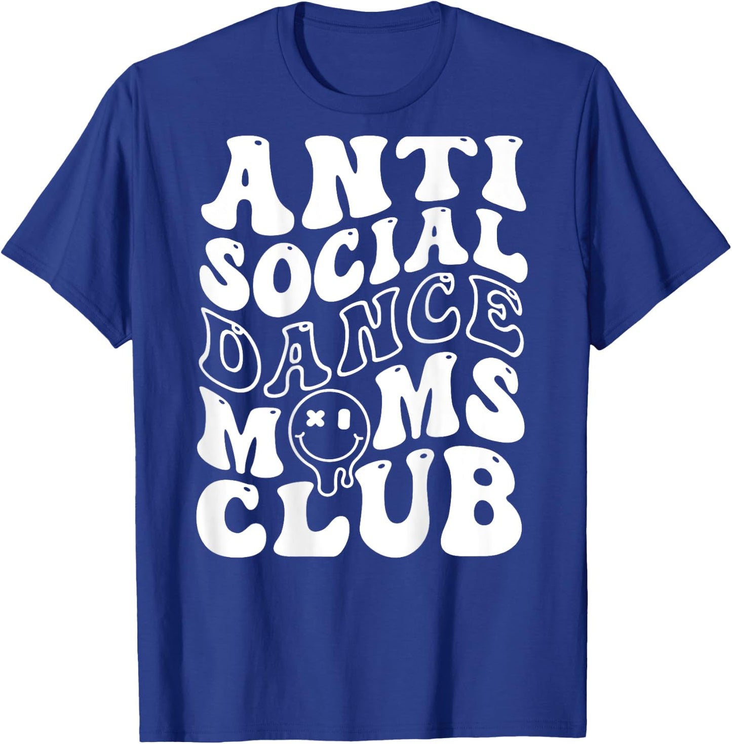 Anti Social Dance Moms Club Groovy Cheer Dance Mama T-Shirt - T-Shirt | Royal