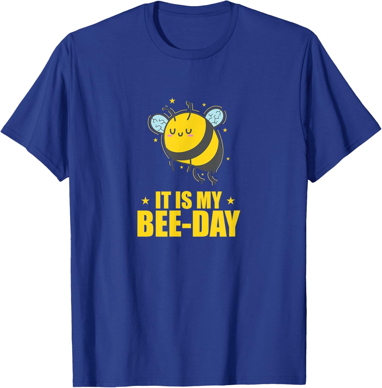 It is my Bee-Day Bees Animals Nature T-Shirt - T-Shirt | Royal