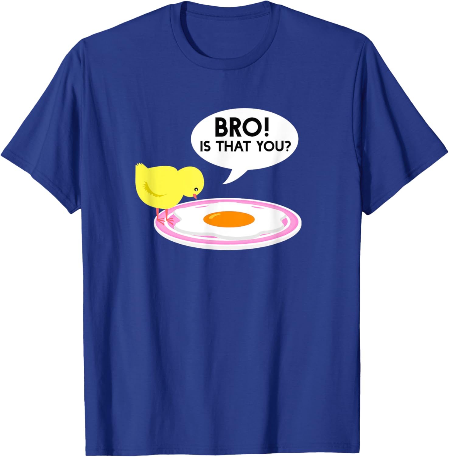 Funny Chicken Is That You Bro Design T-Shirt - T-Shirt | Royal
