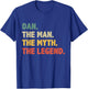 Dan The Man The Myth The Legend - Vintage Gift Dan T-Shirt - T-Shirt | Royal