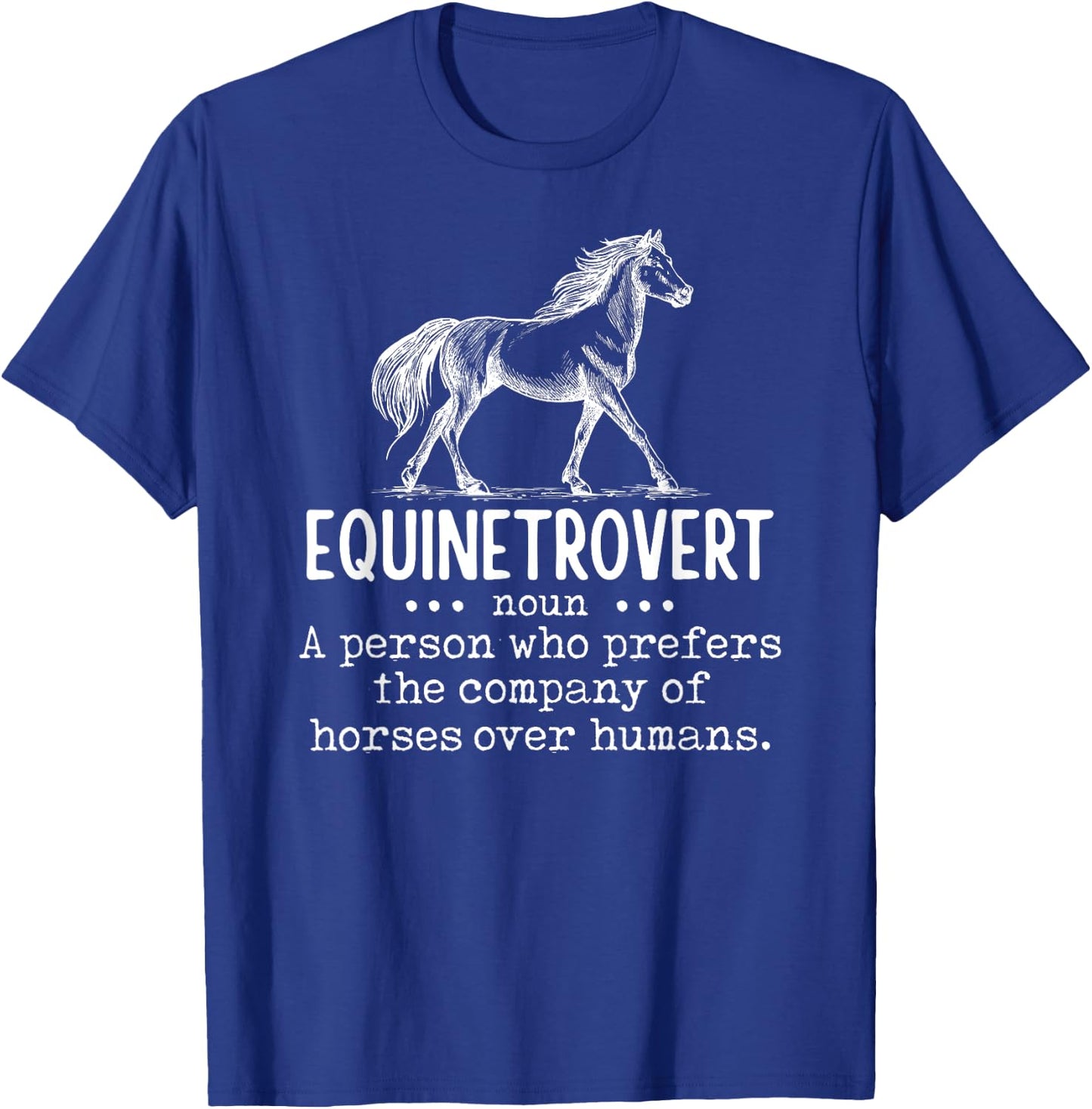 Equinetrovert Funny Horse Equestrian Riding Saying Graphic T-Shirt - T-Shirt | Royal
