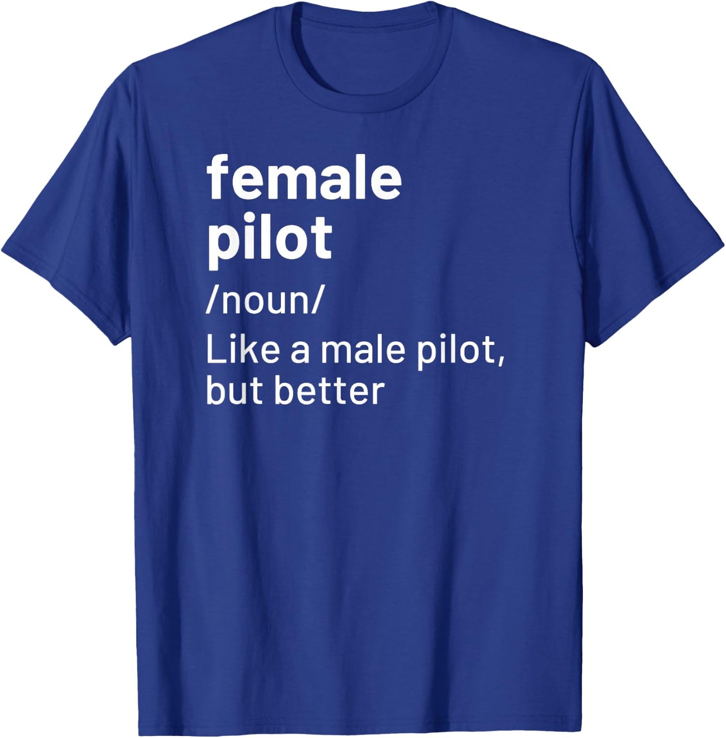 Female Pilot Definition T-Shirt - T-Shirt | Royal